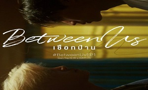 Between Us 1. Bölüm